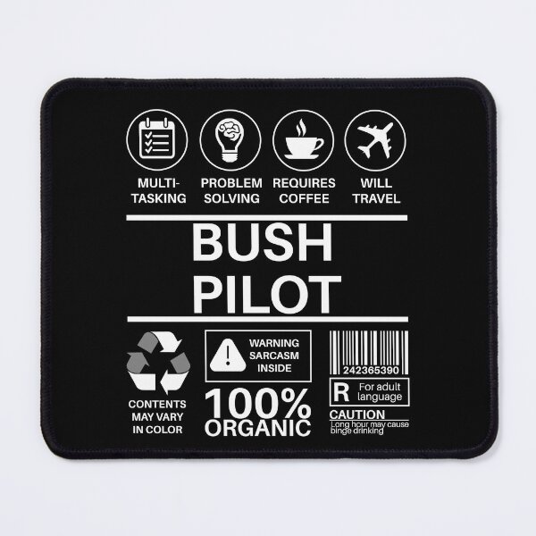 Item preview, Bush Pilot Multitasking Certified Job Gift Item designed and sold by SpicyAviator.