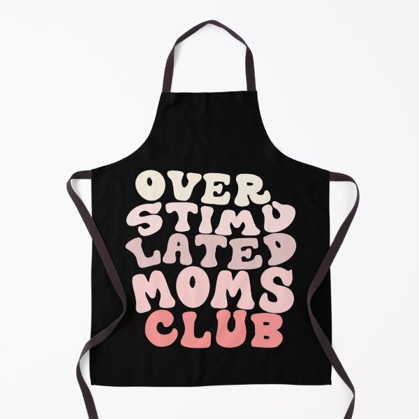 Item preview, Overstimulated Moms Club designed and sold by RAX-X.