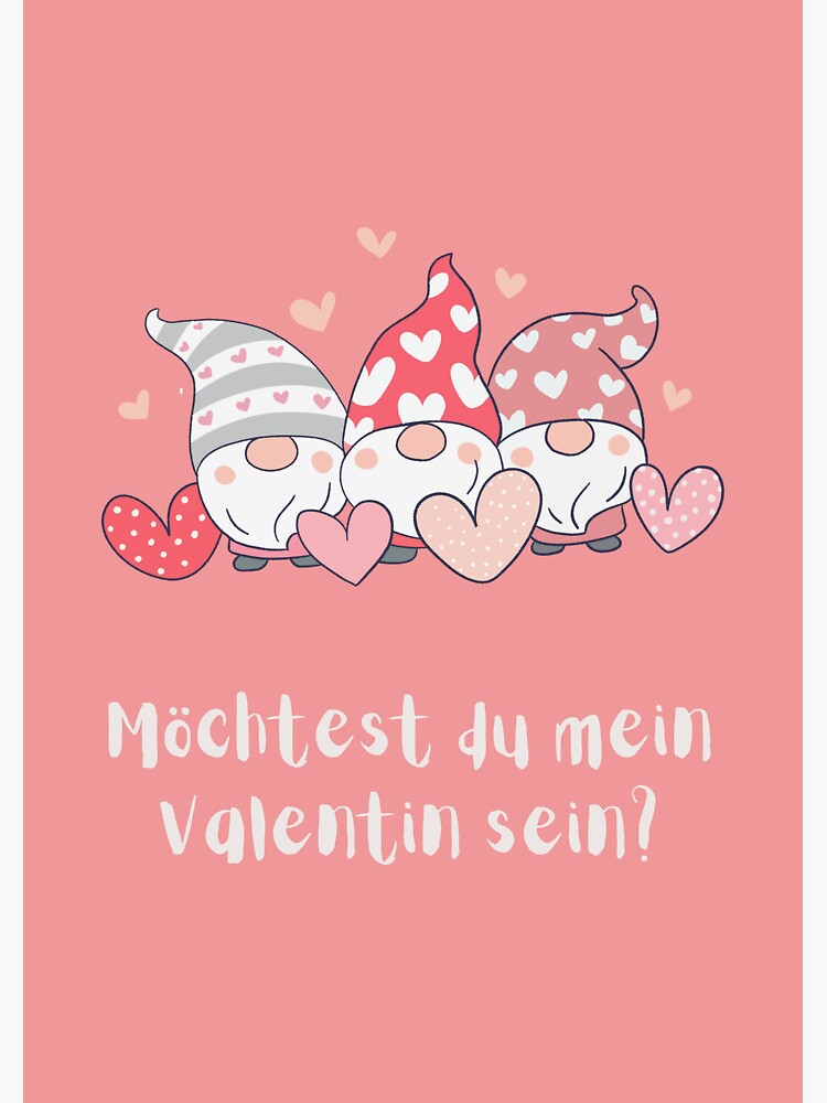"Möchtest du mein Valentin sein?, Will you be my Valentine? in German, German Valentine