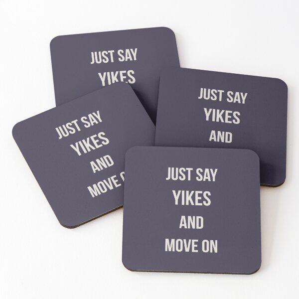 Item preview, Just say yikes and move on designed and sold by pineconebutter.