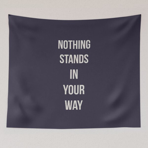 Item preview, Nothing stands in your way designed and sold by pineconebutter.