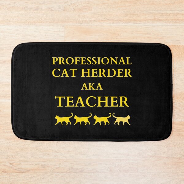 Item preview, Professional Cat Herder AKA Teacher designed and sold by McThingummy.