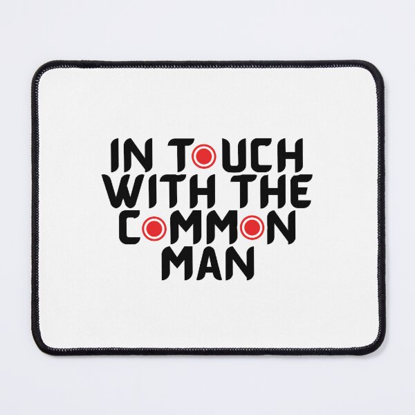 Item preview, In touch with the common man designed and sold by nicestr.