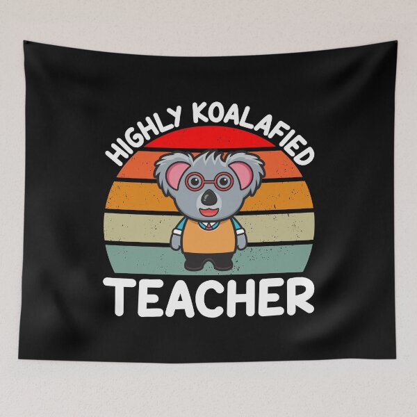 Item preview, Highly Koalafied Teacher designed and sold by finchestee.