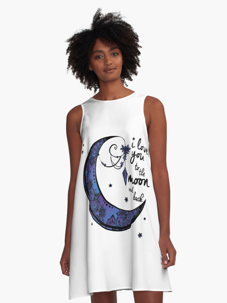 I love you to the MOON and back | A-Line Dress