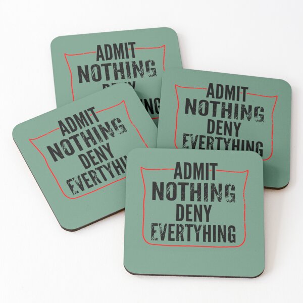 Item preview, Admit Nothing Deny Everything   designed and sold by TerrellHilpert.