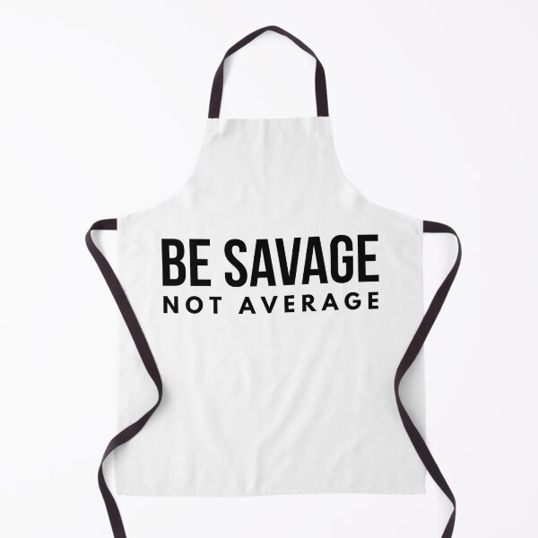Item preview, Be Savage Not Average - Motivational Words designed and sold by texteestore.