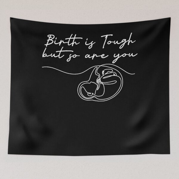 Item preview, Birth Is Tough But So Are You Motivation Doula Midwife designed and sold by JudyMann8258.