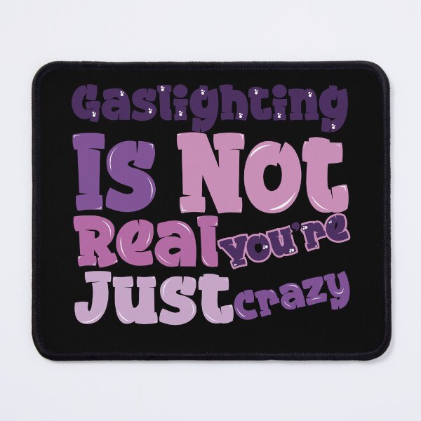 Item preview,  Gaslighting Is Not Real You're Just Crazy designed and sold by capotees.