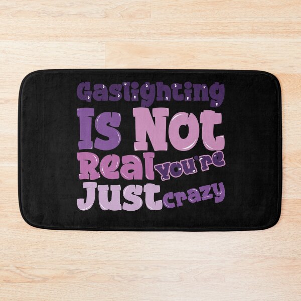 Item preview,  Gaslighting Is Not Real You're Just Crazy designed and sold by capotees.