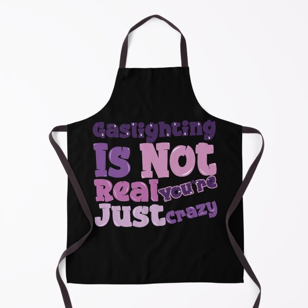 Item preview, Gaslighting Is Not Real You're Just Crazy designed and sold by capotees.