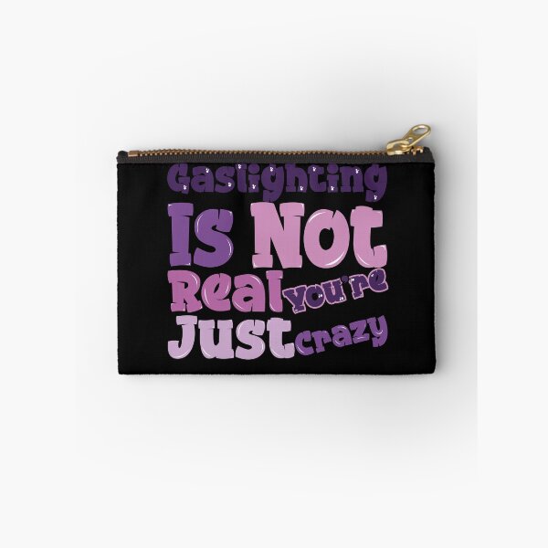 Item preview,  Gaslighting Is Not Real You're Just Crazy designed and sold by capotees.