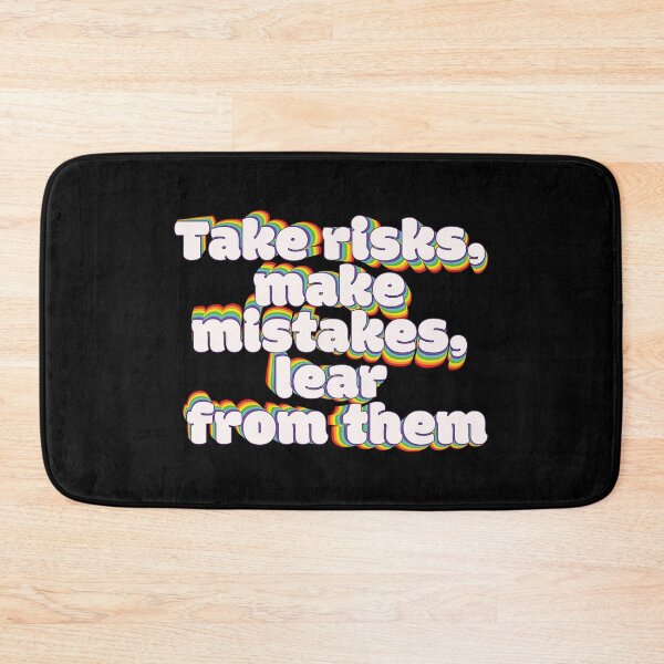 Item preview, Take risks, make mistakes, learn from them designed and sold by RoboRaphael.