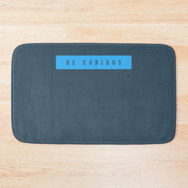 Item preview, Be Curious  designed and sold by TerrellHilpert.