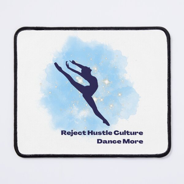 Item preview, Reject Hustle Culture - Dance More (Blue/Female Silhouette) designed and sold by T-WoodCreations.