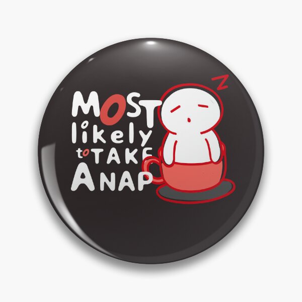 Item preview, Most likely to take a nap designed and sold by aoichan3939.
