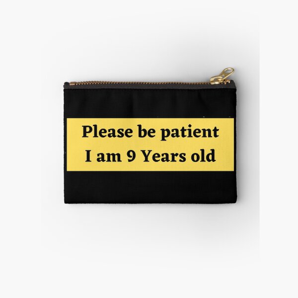 Item preview, Please be patient I am 9 Years old  designed and sold by Ahmed  Fikri.