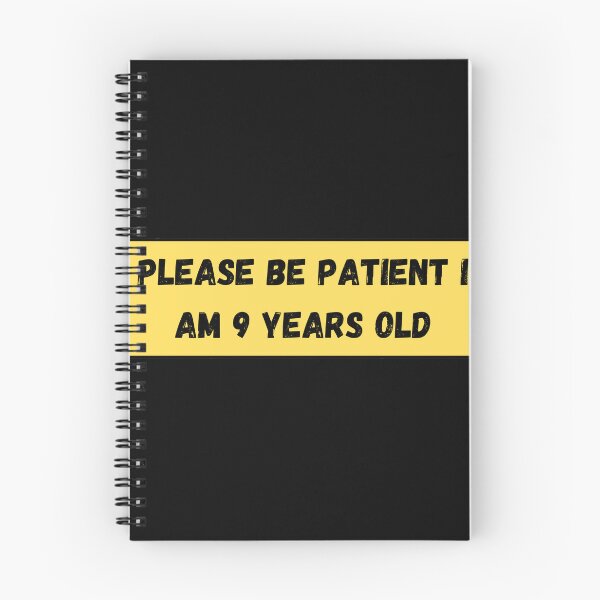 Item preview, Please be patient I am 9 Years old  designed and sold by Ahmed  Fikri.