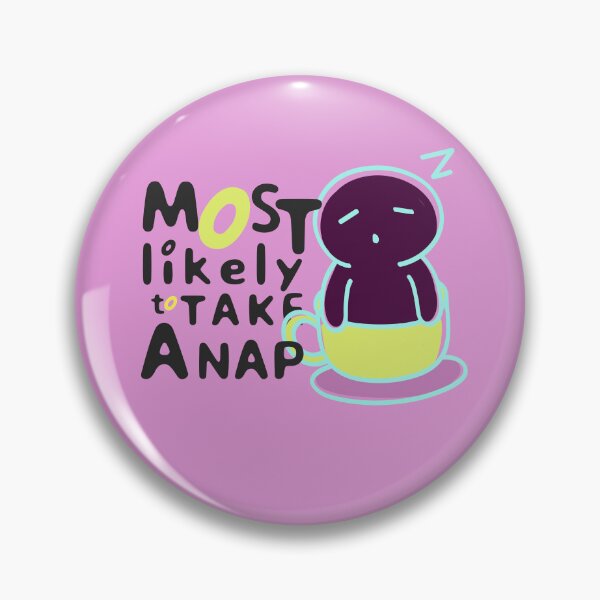 Item preview, Most likely to take a nap designed and sold by aoichan3939.