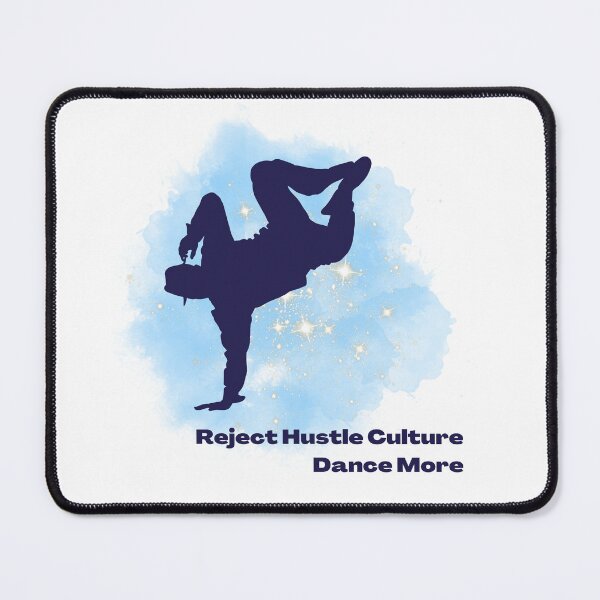 Item preview, Reject Hustle Culture - Dance More (Blue/Male Silhouette) designed and sold by T-WoodCreations.
