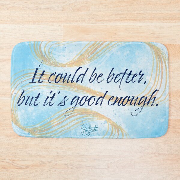 Item preview, It Could Be Better designed and sold by Gillian Mazzara.
