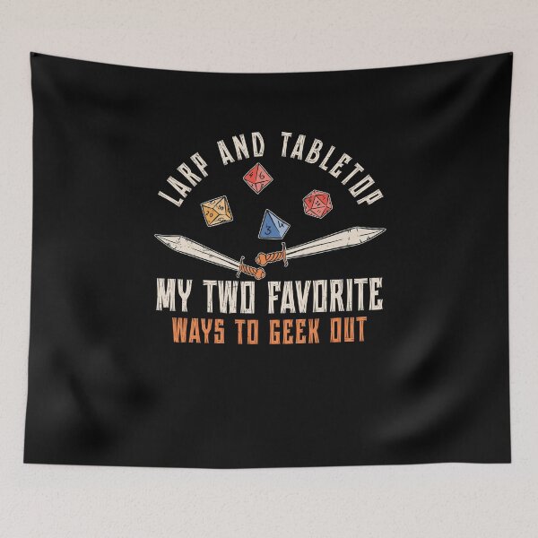 Item preview, LARP And Tabletop Favorite Ways To Geek Out Roleplaying designed and sold by StrongShirts.