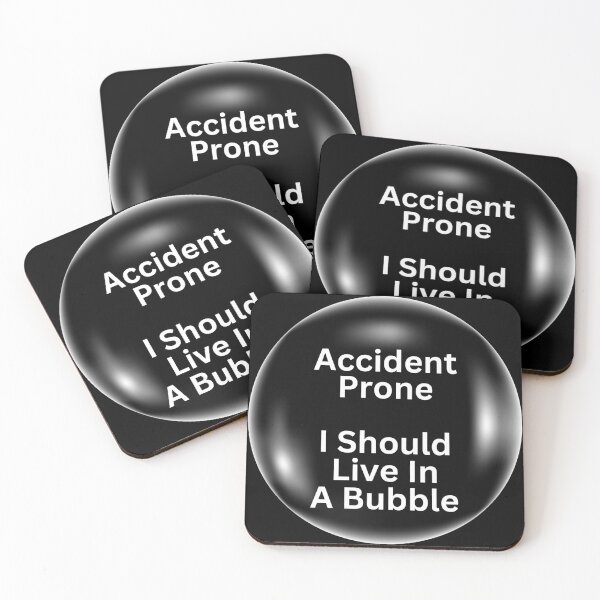 Item preview, Accident Prone I Should Live In A Bubble designed and sold by Sheepherder120.