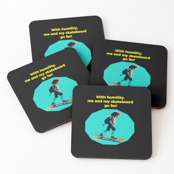 Item preview, With humility, me and my skateboard go far! designed and sold by Estevam Marinho.