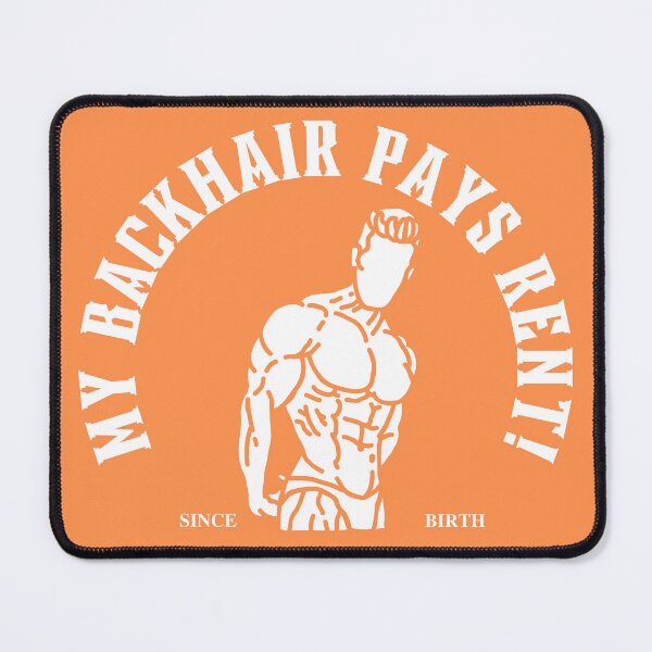 Item preview, MY BACKHAIR PAYS RENT 4 designed and sold by builditdefendit.
