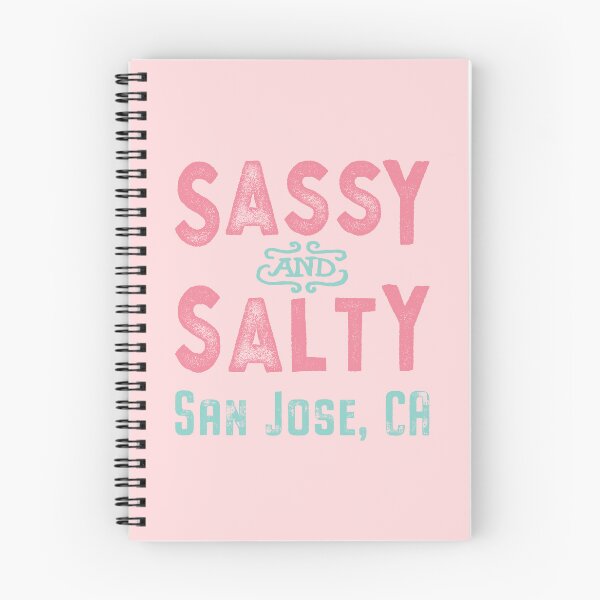 Item preview, San Jose California Sassy and Salty designed and sold by Futurebeachbum.