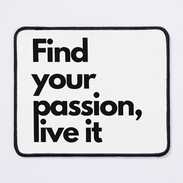 Item preview, Find your passion, live it designed and sold by Temmz.