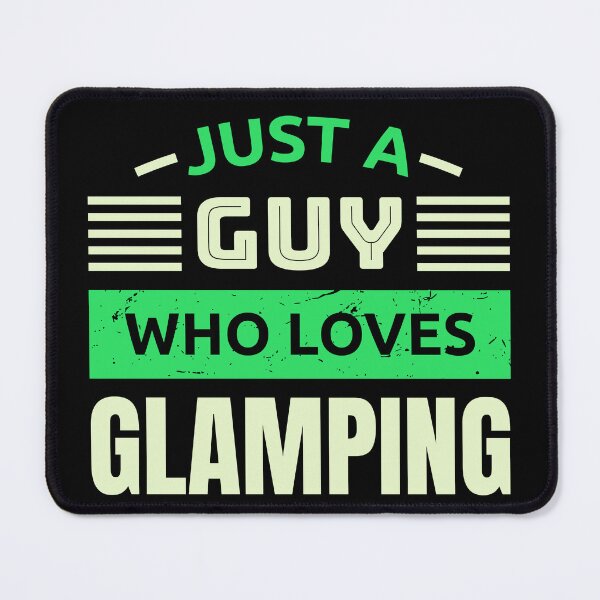 Item preview, Just a guy who loves glamping designed and sold by FurioInc.