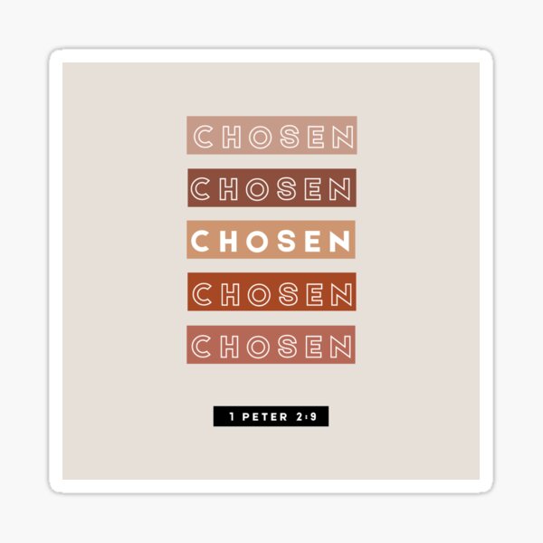 Item preview, Christian Sticker, 1Peter 2:9, Chosen,  designed and sold by TheLogosStudio.