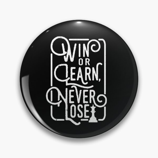 Item preview, chess gifts, win or learn, never lose, funny chess design designed and sold by SleeplessLady.