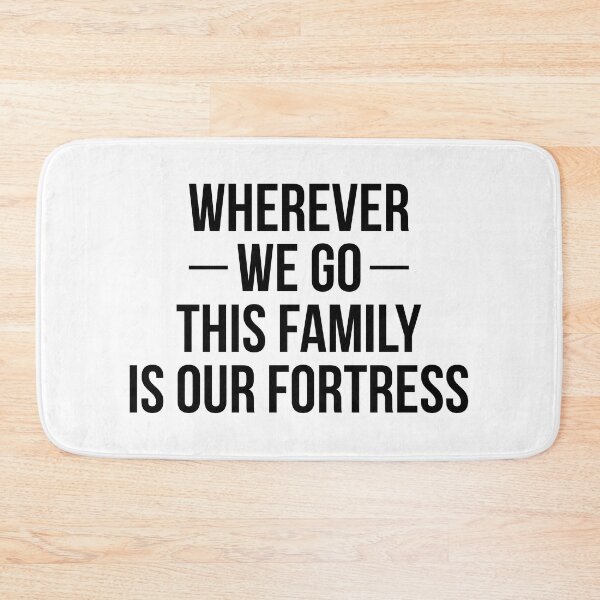 Item preview, Wherever we go this Family is our Fortress (Black) designed and sold by FilipeFerreira.