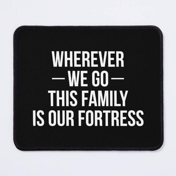 Item preview, Wherever we go this Family is our Fortress (White) designed and sold by FilipeFerreira.