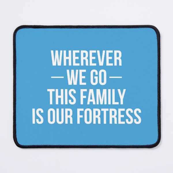 Item preview, Wherever we go this Family is our Fortress (Blue BG) designed and sold by FilipeFerreira.