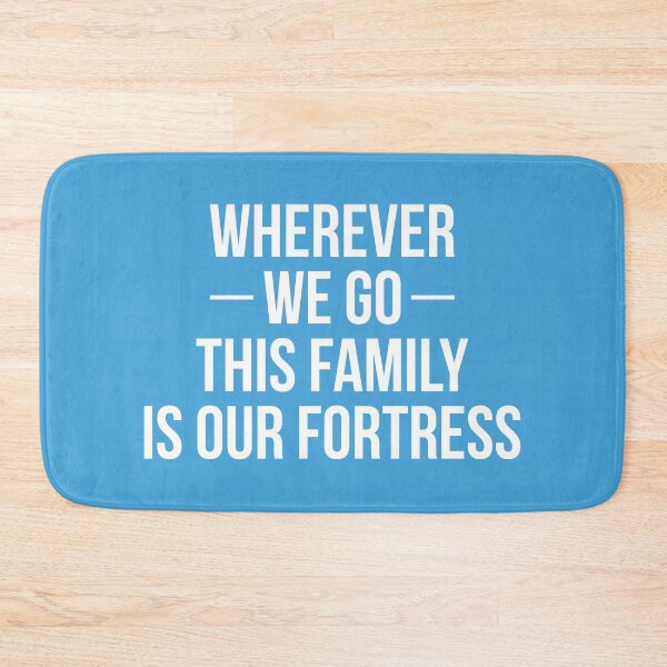 Item preview, Wherever we go this Family is our Fortress (Blue BG) designed and sold by FilipeFerreira.