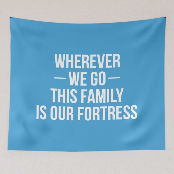 Item preview, Wherever we go this Family is our Fortress (Blue BG) designed and sold by FilipeFerreira.