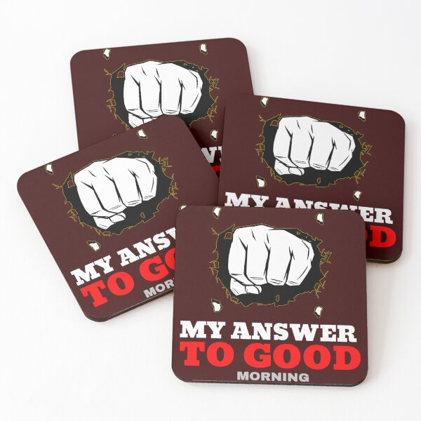 Item preview, My answer to "Good morning" designed and sold by WackyWorldArt.
