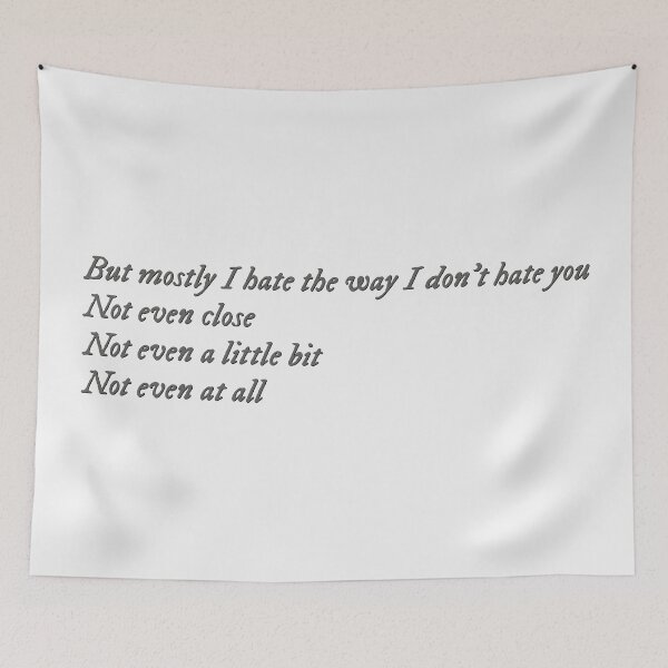 Item preview, But mostly I hate the way I don't hate you designed and sold by percqbeths.