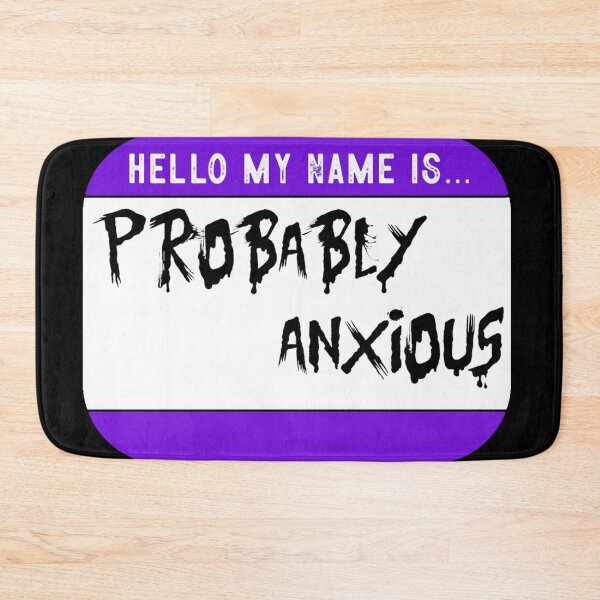Item preview, Probably Anxious Funny designed and sold by ELDigitals.