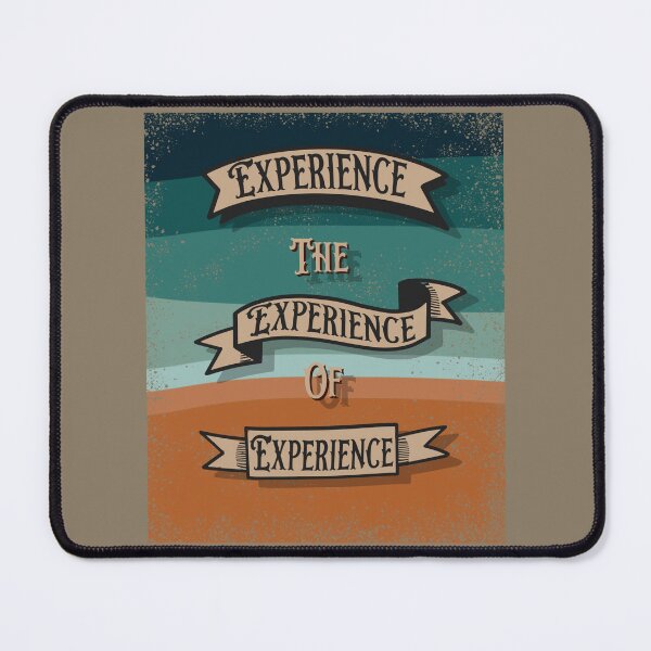 Item preview, Experience the experience of experience  designed and sold by TipTopTapo.