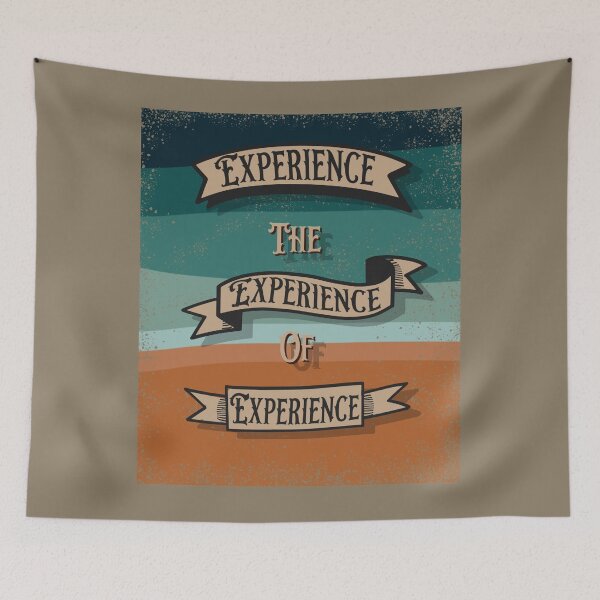Item preview, Experience the experience of experience  designed and sold by TipTopTapo.