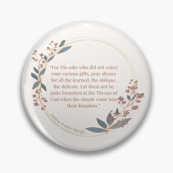 Item preview, Helena Evelyn Waugh Book Quote Christian designed and sold by musicalsandtea.