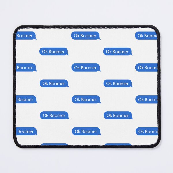 Item preview, OK Boomer Message designed and sold by NetherSand.
