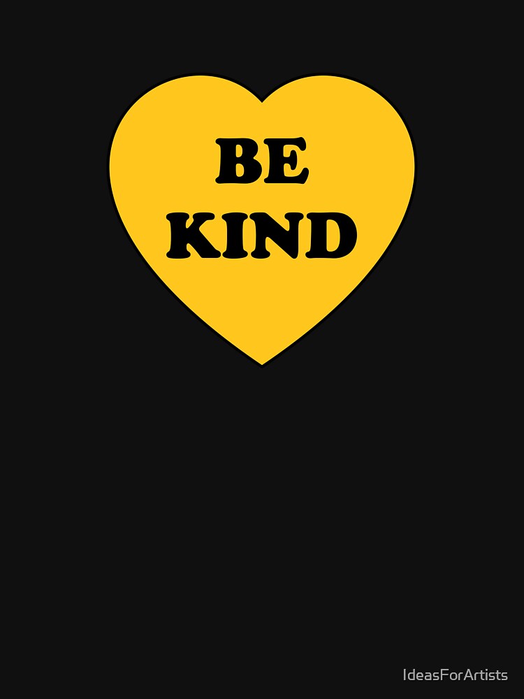 BE KIND kindness heart Random Acts of Kindness Essential T-Shirt