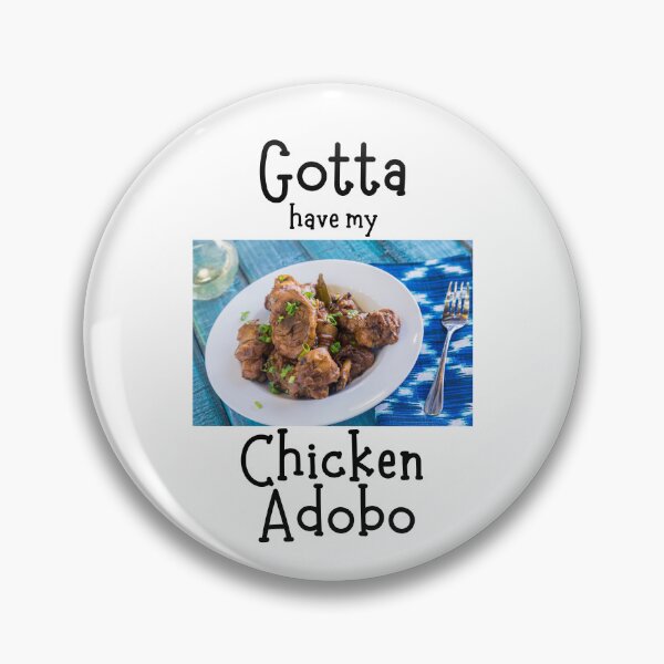 Item preview, Gotta have my Chicken Adobo designed and sold by photocatphoto.