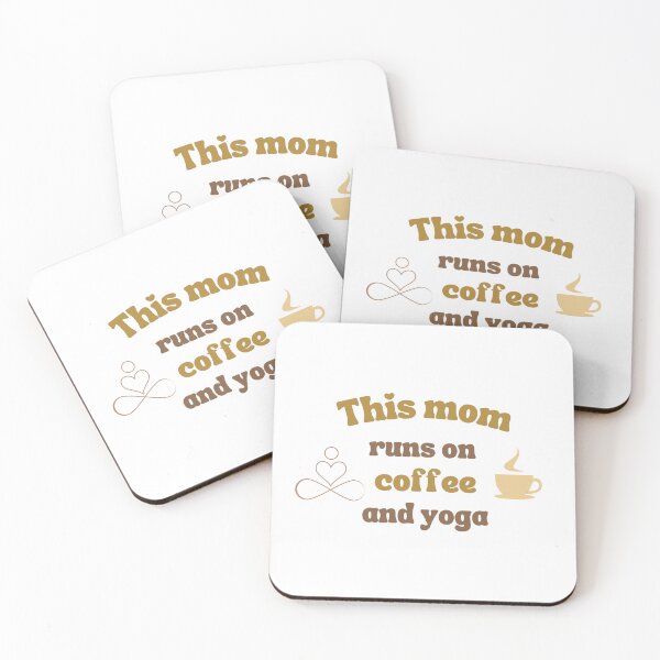 Item preview, this mom runs on coffee and yoga - coffee mom quotes designed and sold by shalakacreats.