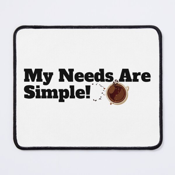 Item preview, my needs are coffee designed and sold by Janiodearruda.